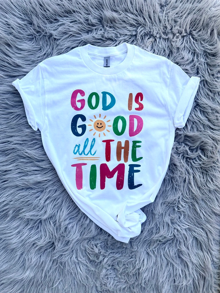 God Is Good All The Time