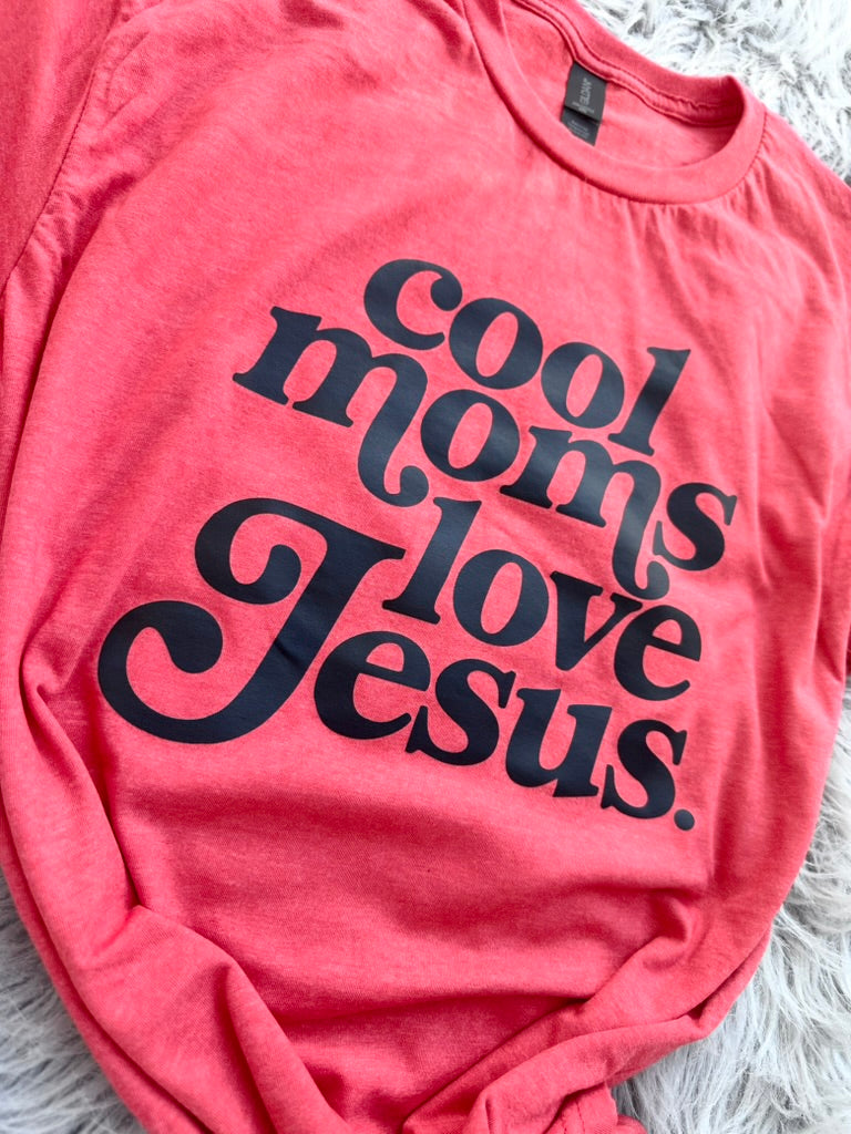 Cool Moms Love Jesus