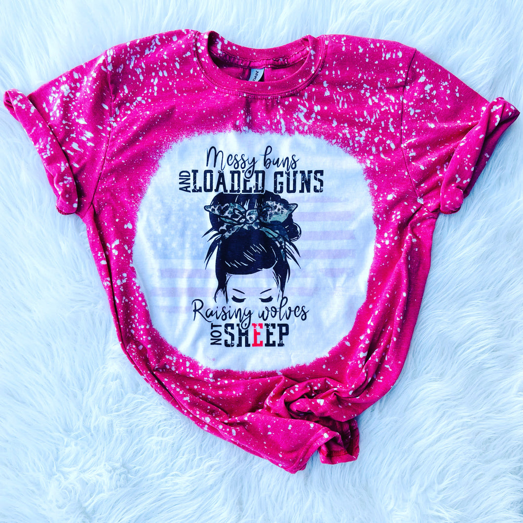 Messy Buns And Loaded Guns